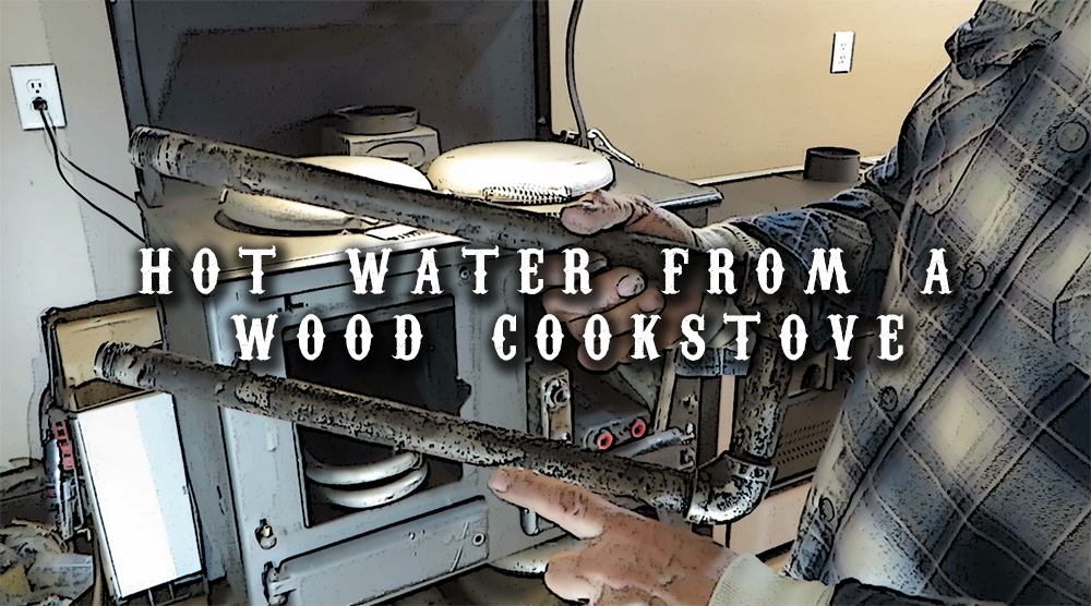 Hot Water From a Wood Cookstove