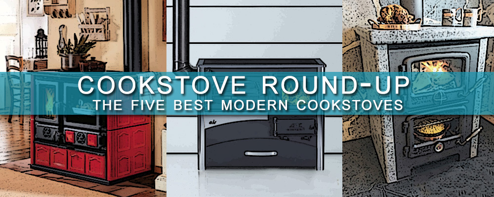 Cookstove Round-Up: The Five Best Modern Cookstoves
