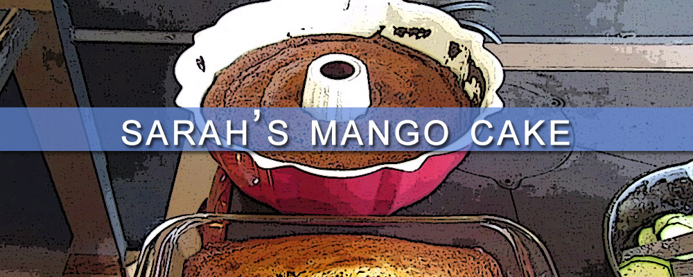 Sarah’s Mango Cake