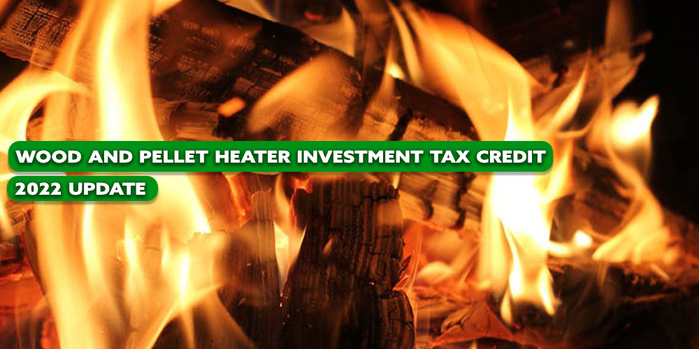 Congress Increases Tax Credit for Wood Heat Users: 2022 Update